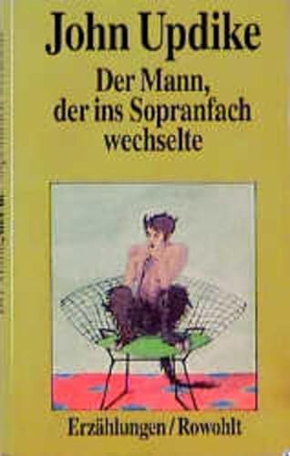 Der Mann, der ins Sopranfach wechselte : Erzählungen. (ISBN 9788205410886)