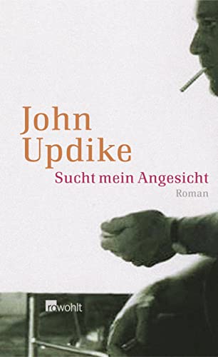 Sucht mein Angesicht - John Updike