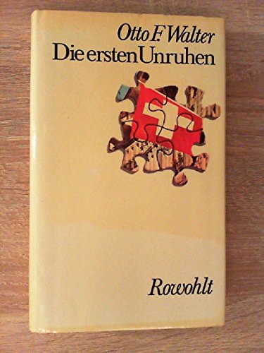 9783498072704: Die Ersten Unruhen by Otto F. Walter (1972, Book): Ein Konzept