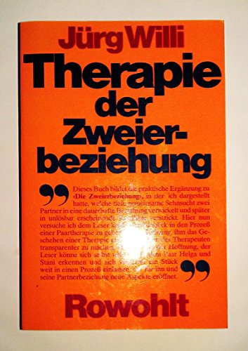 Stock image for Therapie der Zweierbeziehung: Analytisch orientierte Paartherapie - Anwendung des Kollusions-Konzeptes - Handhabung der therapeutischen Dreiecksbeziehung for sale by medimops