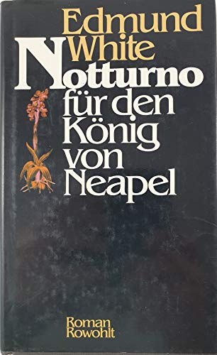 Beispielbild fr Notturno fr den Knig von Neapel. Roman - signiert zum Verkauf von Antiquariat Luna