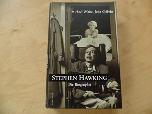 Beispielbild fr Stephen Hawking : die Biographie. Michael White ; John Gribbin. Dt. von Hainer Kober zum Verkauf von Versandantiquariat Schfer