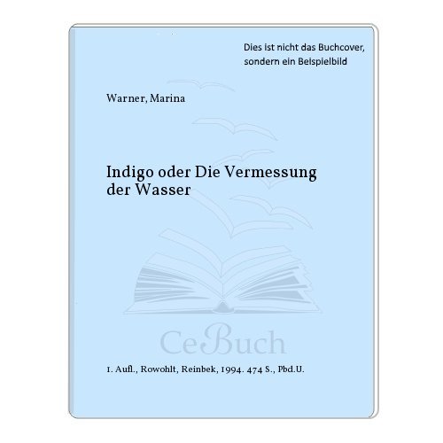 Stock image for Indigo oder Die Vermessung der Wasser for sale by medimops