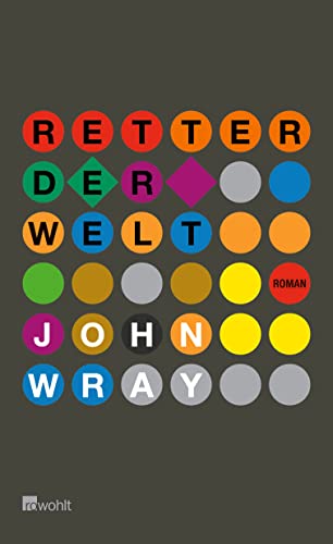 Stock image for Retter der Welt. Roman for sale by Ostmark-Antiquariat Franz Maier
