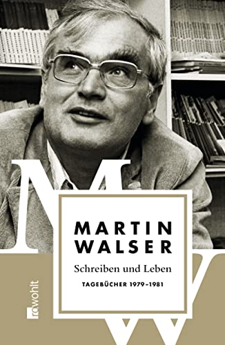 Schreiben und Leben: Tagebücher 1979 - 1981 - Jörg Magenau