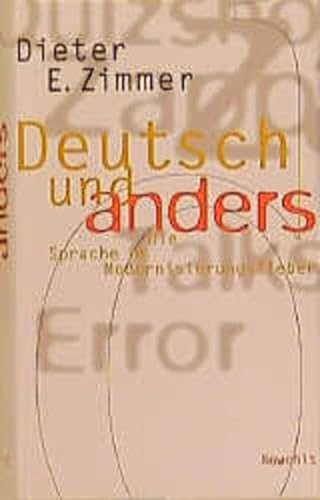 9783498076610: Deutsch und anders. Die Sprache im Modernisierungsfieber