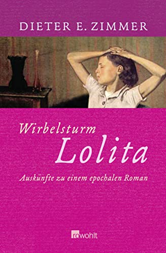 Stock image for Wirbelsturm Lolita. Ausknfte zu einem epochalen Roman. for sale by Antiquariat Kochan