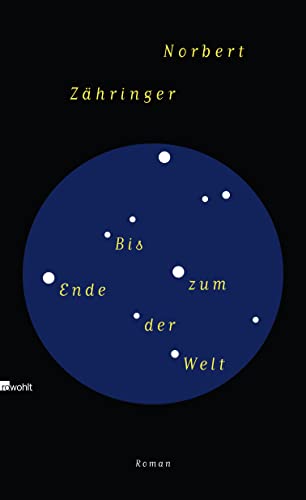 9783498076689: Bis zum Ende der Welt