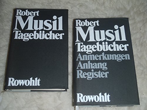 Tagebücher. Anmerkungen, Anhang, Register, - Musil, Robert und Adolf (Herausgeber) Frisé