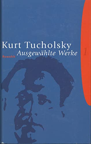 AusgewÃ¤hlte Werke, 2 Bde. (Format 21 cm), Bd.1 (9783498094188) by Tucholsky, Kurt; Raddatz, Fritz J.