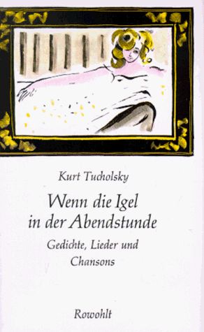 Beispielbild fr Wenn die Igel in der Abendstunde. Gedichte, Lieder, Chansons zum Verkauf von medimops