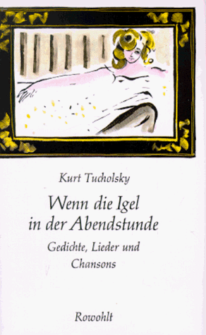 Stock image for Wenn die Igel in der Abendstunde: Gedichte, Lieder und Chansons (Kleine Geschenkbnde) for sale by DER COMICWURM - Ralf Heinig