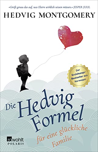 Stock image for Die Hedvig-Formel fr eine glckliche Familie -Language: german for sale by GreatBookPrices