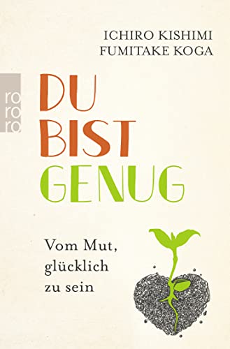 Stock image for Du bist genug: Vom Mut, glcklich zu sein for sale by medimops