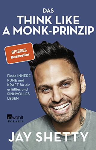 Stock image for Das Think Like a Monk-Prinzip: Finde innere Ruhe und Kraft f?r ein erf?lltes und sinnvolles Leben for sale by SecondSale