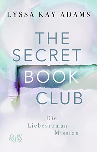 Stock image for The Secret Book Club ? Die Liebesroman-Mission (The Secret Book Club-Reihe, Band 2) for sale by medimops