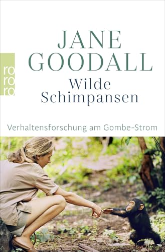 9783499003035: Wilde Schimpansen: Verhaltensforschung am Gombe-Strom