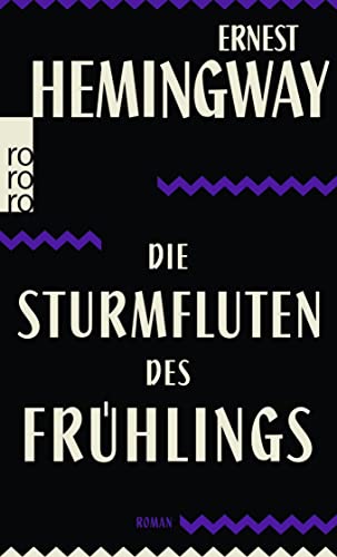 9783499003684: Die Sturmfluten des Frhlings: Ein romantischer Roman zu Ehren des Verschwindens einer groen Rasse