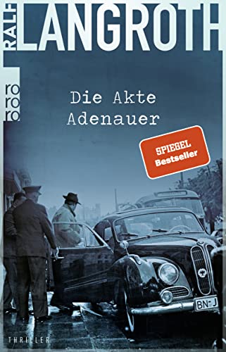Beispielbild fr Die Akte Adenauer: Historischer Thriller zum Verkauf von Ammareal