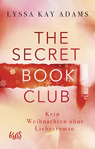 Imagen de archivo de The Secret Book Club ? Kein Weihnachten ohne Liebesroman (The Secret Book Club-Reihe, Band 5) a la venta por medimops