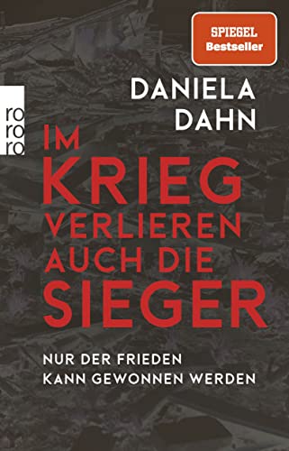 Beispielbild fr Im Krieg verlieren auch die Sieger: Nur der Frieden kann gewonnen werden zum Verkauf von medimops