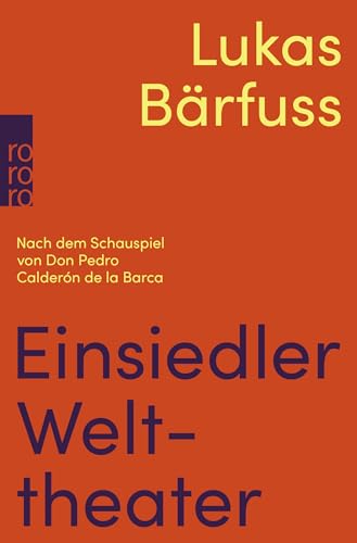 9783499016295: Einsiedler Welttheater: Nach dem Schauspiel von Don Pedro Caldern de la Barca