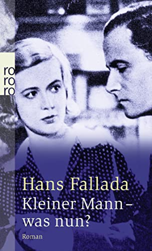 Kleiner Mann - was nun? : Roman / Hans Fallada - Fallada, Hans