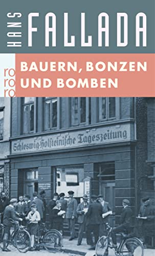 Bauern, Bonzen und Bomben - Fallada, Hans und Michael Töteberg