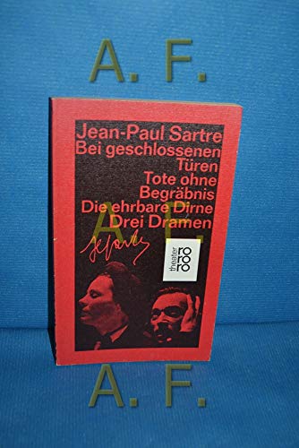 Dramen : Bei geschlossenen Türen / Tote ohne Begräbnis / Die ehrbare Dirne / Drei Damen