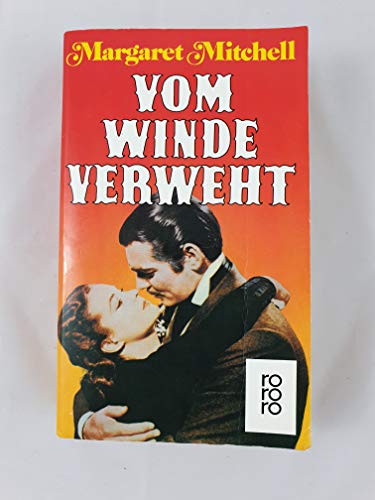 Vom Winde verweht : Roman / Margaret Mitchell. Aus d. Amerikan. übertr. von Martin Beheim-Schwarzbach - Margaret Mitchell