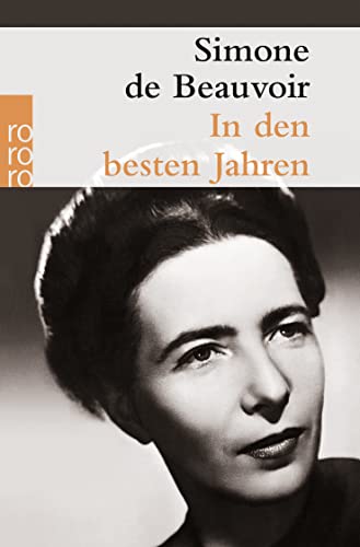 In Den Besten Jahren (La Force De L'Age); and Das Alter (La Vieillesse) 2 volumes. - De Beauvoir, Simone; Soellner, Rolf; And Henry, Ruth (Translators from the French to German)