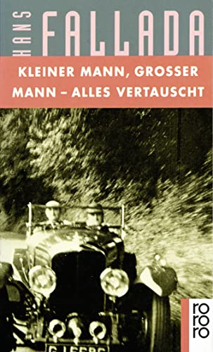 Beispielbild fr Kleiner Mann, Gro er Mann - alles vertauscht: oder Max Schreyvogels Last und Lust des Geldes. Ein heiterer Roman. von Hans Fallada von rororo (1. Januar 1970) zum Verkauf von Nietzsche-Buchhandlung OHG