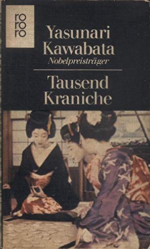 9783499112911: Tausend Kraniche / Schneeland. 2 Romane - Yasunari Kawabata