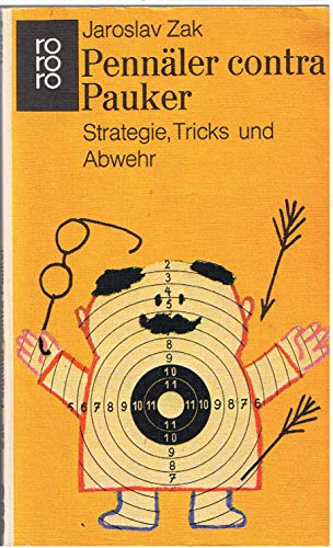 9783499113253: Pennler contra Pauker. Strategie, Tricks und Abwehr.