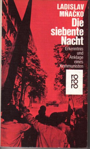 Imagen de archivo de Die siebente Nacht. Erkenntnis und Anklage eines Kommunisten. a la venta por Versandantiquariat Felix Mcke