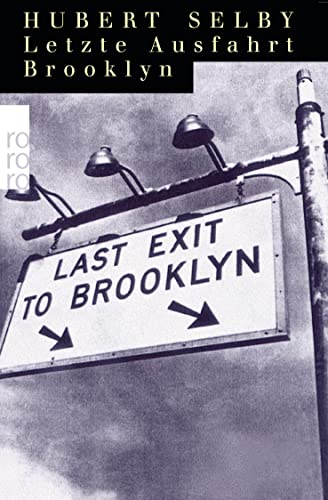 Letzte Ausfahrt Brooklyn. Roman. Aus dem Amerikanischen von Kai Molvig. Originaltitel: Last Exit ...