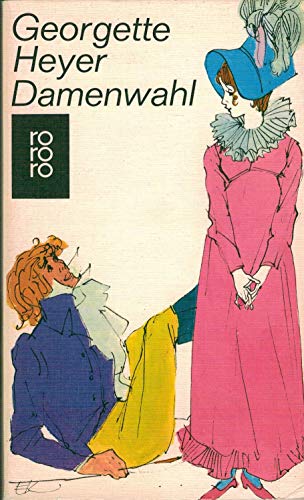 DAMENWAHL. Roman - Heyer, Georgette