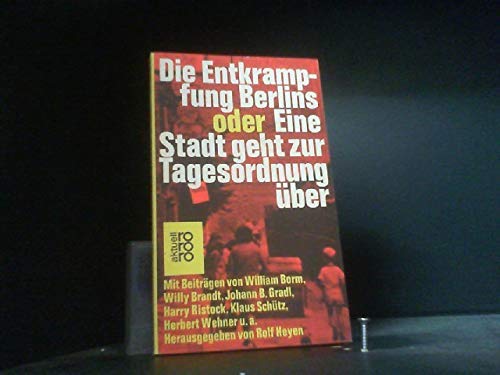 Stock image for Die Entkrampfung Berlins oder Eine Stadt geht zur Tagesordnung ber for sale by Bernhard Kiewel Rare Books