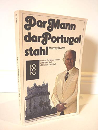 Beispielbild fr Der Mann der Portugal stahl. zum Verkauf von medimops