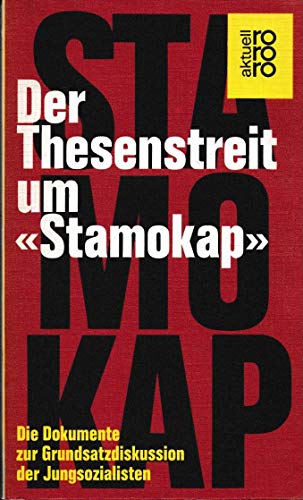 Der Thesenstreit um STAMOKAP -- - Reihe: aktuell - Die Dokumente zur Grundsatzdiskussion der Jung...
