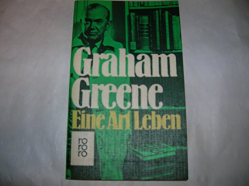 9783499116711: Eine Art Leben - Greene, Graham