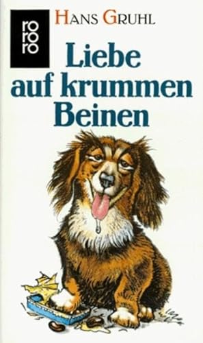 Beispielbild fr Liebe auf krummen Beinen - Roman zum Verkauf von Der Bcher-Br