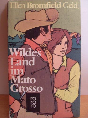 Imagen de archivo de Wildes Land im Mato Grosso a la venta por Versandantiquariat Felix Mcke