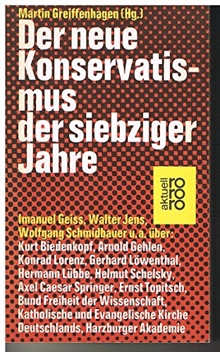 9783499118227: Der Neue Konservatismus der siebziger Jahre (Rororo aktuell) (German Edition)