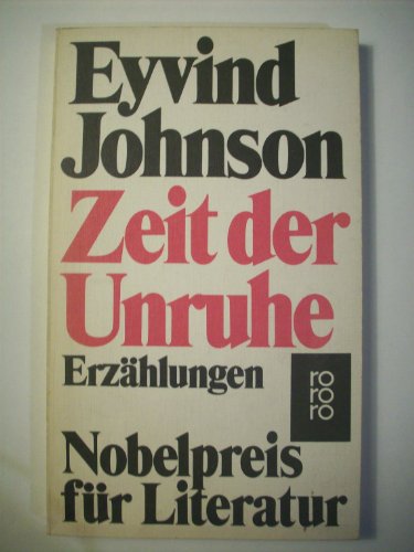 Zeit der Unruhe. Erzählungen. Aus dem Schwedischen übersetzt und mit einem Nachwort von Anni Carlsson. - (=rororo 1871). - Johnson, Eyvind