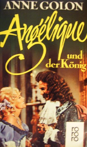 Angelique und der Konig - # 3 (German text version (9783499119040) by Unknown Author