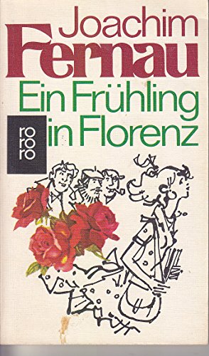 Stock image for Ein Frhling in Florenz for sale by Bernhard Kiewel Rare Books