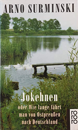 Stock image for Jokehnen - oder: Wie lange fahrt man von Ostpreu§en nach Deutschland ? for sale by R Bookmark