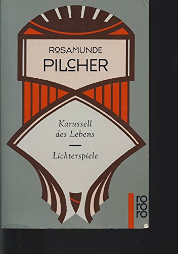 Karussell des Lebens - Lichterspiele (9783499120572) by Pilcher-rosamunde