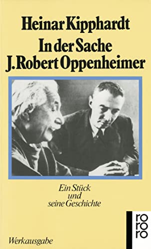 Beispielbild fr In der Sache J. Robert Oppenheimer: Ein Stck und seine Geschichte Ein Stck und seine Geschichte zum Verkauf von Remagener Bcherkrippe